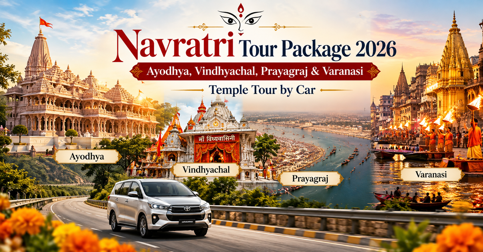 Navratri Tour Package 2026: Ayodhya, Vindhyachal, Prayagraj & Varanasi Temple Tour by Car